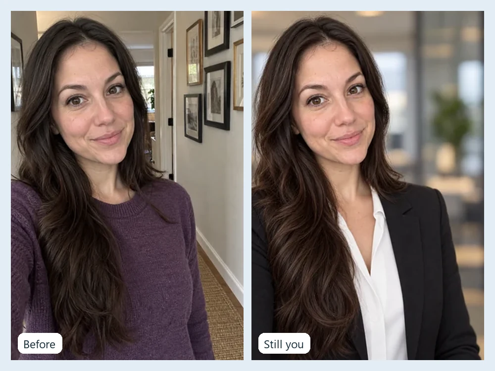 A phone selfie turned into a professional headshot of the same woman in a dark blazer, labeled Still you